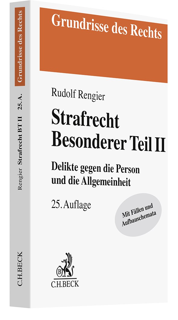 Rengier Strafrecht Besonderer Teil II Strafrecht BT II 25. Auflage