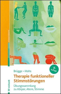 Abbildung von Brügge / Mohs | Therapie funktioneller Stimmstörungen | 9. Auflage | 2023 | beck-shop.de