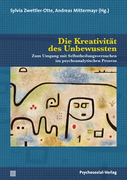 Abbildung von Zwettler-Otte / Mittermayr | Die Kreativität des Unbewussten | 1. Auflage | 2024 | beck-shop.de