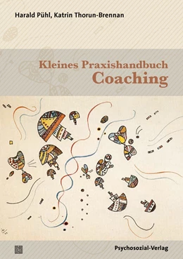 Abbildung von Pühl / Thorun-Brennan | Kleines Praxishandbuch Coaching | 1. Auflage | 2023 | beck-shop.de
