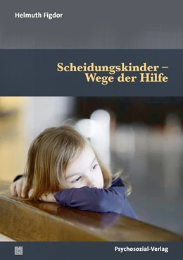 Abbildung von Figdor | Scheidungskinder - Wege der Hilfe | 1. Auflage | 2023 | beck-shop.de