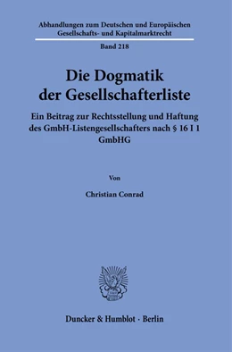 Abbildung von Conrad | Die Dogmatik der Gesellschafterliste. | 1. Auflage | 2023 | 218 | beck-shop.de