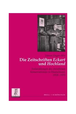 Abbildung von Unger-Alvi | Die Zeitschriften 'Eckart' und 'Hochland' | 1. Auflage | 2023 | 38 | beck-shop.de