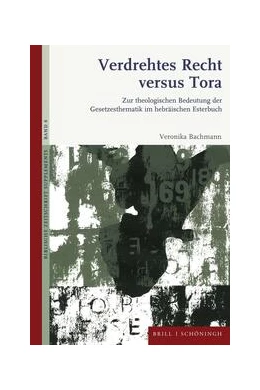 Abbildung von Bachmann | Verdrehtes Recht versus Tora | 1. Auflage | 2023 | 8 | beck-shop.de