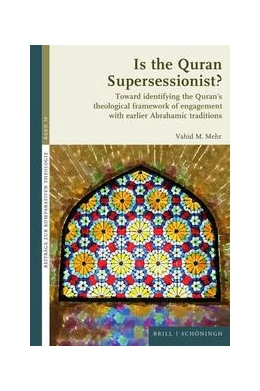 Abbildung von Mahdavi Mehr | Is the Quran Supersessionist? | 1. Auflage | 2023 | 38 | beck-shop.de