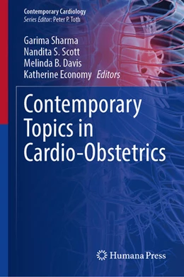 Abbildung von Sharma / Scott | Contemporary Topics in Cardio-Obstetrics | 1. Auflage | 2023 | beck-shop.de