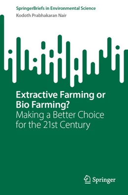 Abbildung von Nair | Extractive Farming or Bio Farming? | 1. Auflage | 2023 | beck-shop.de
