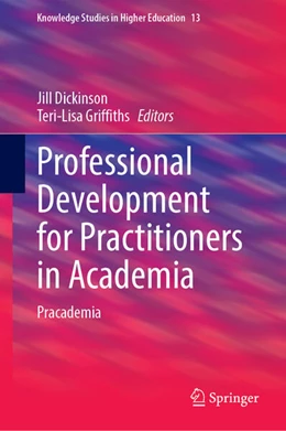Abbildung von Dickinson / Griffiths | Professional Development for Practitioners in Academia | 1. Auflage | 2023 | beck-shop.de