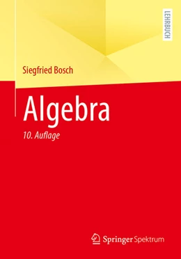 Abbildung von Bosch | Algebra | 10. Auflage | 2023 | beck-shop.de
