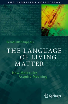 Abbildung von Küppers | The Language of Living Matter | 1. Auflage | 2023 | beck-shop.de