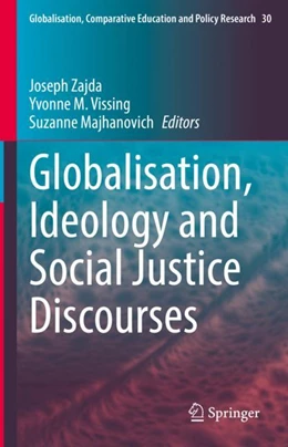 Abbildung von Zajda / Vissing | Globalisation, Ideology and Social Justice Discourses | 1. Auflage | 2023 | 30 | beck-shop.de