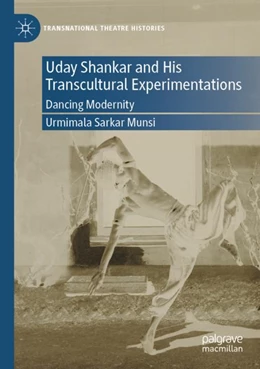 Abbildung von Sarkar Munsi | Uday Shankar and His Transcultural Experimentations | 1. Auflage | 2023 | beck-shop.de
