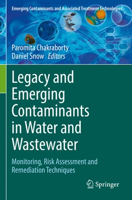 Abbildung von Chakraborty / Snow | Legacy and Emerging Contaminants in Water and Wastewater | 1. Auflage | 2023 | beck-shop.de