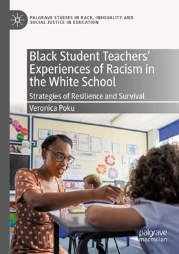 Abbildung von Poku | Black Student Teachers' Experiences of Racism in the White School | 1. Auflage | 2023 | beck-shop.de