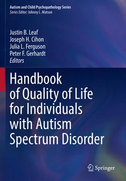 Abbildung von Leaf / Cihon | Handbook of Quality of Life for Individuals with Autism Spectrum Disorder | 1. Auflage | 2023 | beck-shop.de