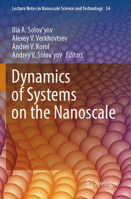 Abbildung von Solov'yov / Verkhovtsev | Dynamics of Systems on the Nanoscale | 1. Auflage | 2023 | 34 | beck-shop.de