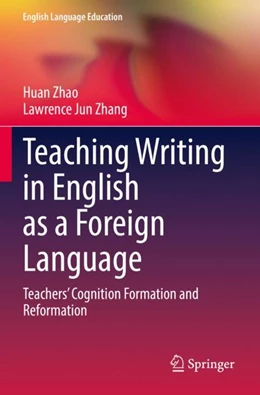 Abbildung von Zhao / Zhang | Teaching Writing in English as a Foreign Language | 1. Auflage | 2023 | 28 | beck-shop.de