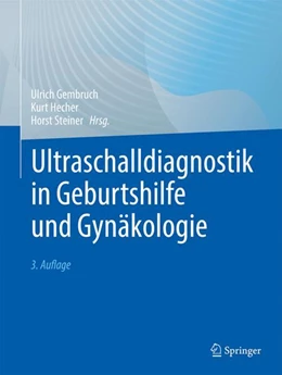 Abbildung von Gembruch / Hecher | Ultraschalldiagnostik in Geburtshilfe und Gynäkologie | 3. Auflage | 2024 | beck-shop.de