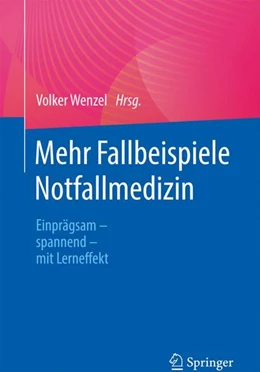 Abbildung von Wenzel | Mehr Fallbeispiele Notfallmedizin | 1. Auflage | 2024 | beck-shop.de