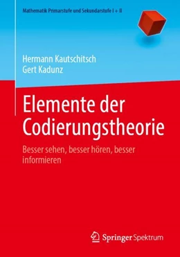 Abbildung von Kautschitsch / Kadunz | Elemente der Codierungstheorie | 1. Auflage | 2024 | beck-shop.de