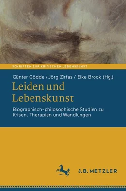 Abbildung von Gödde / Zirfas | Leiden und Lebenskunst | 1. Auflage | 2024 | beck-shop.de