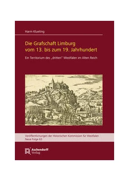 Abbildung von Klueting | Die Grafschaft Limburg vom 13. bis zum 19. Jahrhundert | 1. Auflage | 2023 | 63 | beck-shop.de