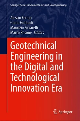 Abbildung von Ferrari / Gottardi | Geotechnical Engineering in the Digital and Technological Innovation Era | 1. Auflage | 2023 | beck-shop.de