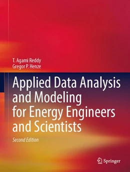 Abbildung von Reddy / Henze | Applied Data Analysis and Modeling for Energy Engineers and Scientists | 2. Auflage | 2023 | beck-shop.de