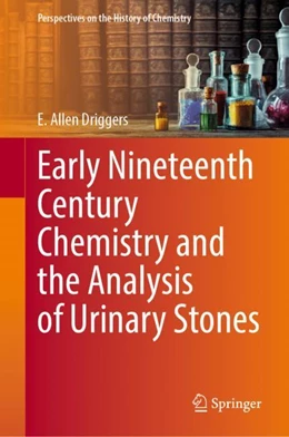 Abbildung von Driggers | Early Nineteenth Century Chemistry and the Analysis of Urinary Stones | 1. Auflage | 2023 | beck-shop.de