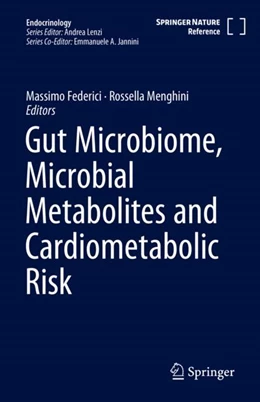Abbildung von Federici / Menghini | Gut Microbiome, Microbial Metabolites and Cardiometabolic Risk | 1. Auflage | 2024 | beck-shop.de