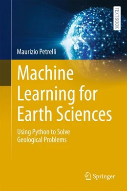 Abbildung von Petrelli | Machine Learning for Earth Sciences | 1. Auflage | 2023 | beck-shop.de