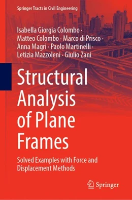 Abbildung von Colombo / di Prisco | Structural Analysis of Plane Frames | 1. Auflage | 2023 | beck-shop.de