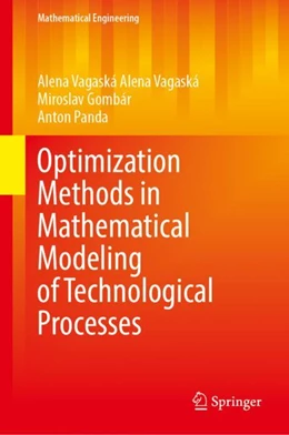 Abbildung von Vagaská / Gombár | Optimization Methods in Mathematical Modeling of Technological Processes | 1. Auflage | 2023 | beck-shop.de