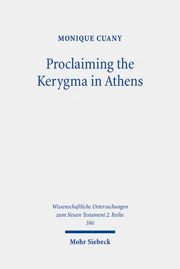 Abbildung von Cuany | Proclaiming the Kerygma in Athens | 1. Auflage | 2023 | beck-shop.de