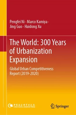 Abbildung von Ni / Kamiya | The World: 300 Years of Urbanization Expansion | 1. Auflage | 2023 | beck-shop.de