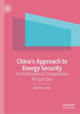 Abbildung von Chen | China’s Approach to Energy Security | 1. Auflage | 2023 | beck-shop.de