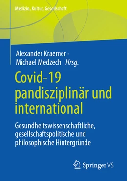 Abbildung von Kraemer / Medzech | Covid-19 pandisziplinär und international | 1. Auflage | 2023 | beck-shop.de