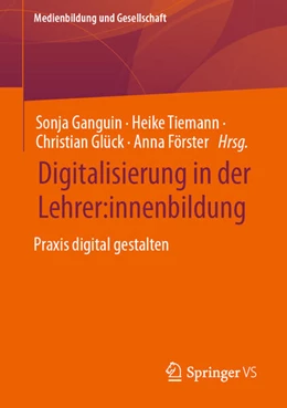 Abbildung von Ganguin / Tiemann | Digitalisierung in der Lehrer:innenbildung | 1. Auflage | 2023 | beck-shop.de