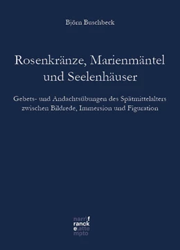 Abbildung von Buschbeck | Rosenkränze, Marienmäntel, Seelenhäuser | 1. Auflage | 2024 | 79 | beck-shop.de