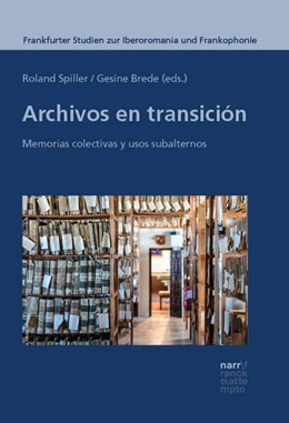 Abbildung von Spiller / Brede | Archivos en transición | 1. Auflage | 2024 | 11 | beck-shop.de