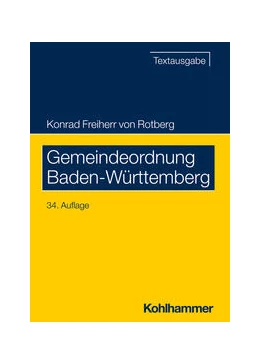Abbildung von Freiherr von Rotberg | Gemeindeordnung Baden-Württemberg | 34. Auflage | 2024 | beck-shop.de