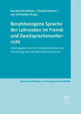 Abbildung von Burwitz-Melzer / Riemer | Berufsbezogene Sprache der Lehrenden im Fremd- und Zweitsprachenunterricht | 1. Auflage | 2023 | beck-shop.de