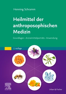 Abbildung von Schramm | Heilmittel der anthroposophischen Medizin | 2. Auflage | 2024 | beck-shop.de