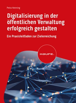 Abbildung von Henning | Digitalisierung in der öffentlichen Verwaltung erfolgreich gestalten | 1. Auflage | 2023 | beck-shop.de
