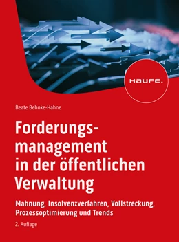 Abbildung von Behnke-Hahne | Forderungsmanagement in der öffentlichen Verwaltung | 2. Auflage | 2023 | beck-shop.de