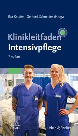 Abbildung von Knipfer / Schneider (Hrsg.) | Klinikleitfaden Intensivpflege | 7. Auflage | 2023 | beck-shop.de