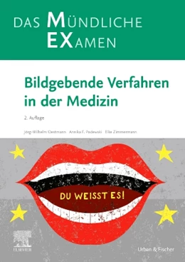 Abbildung von Oestmann / Podewski | MEX Das mündliche Examen • Bildgebende Verfahren in der Medizin | 2. Auflage | 2023 | beck-shop.de