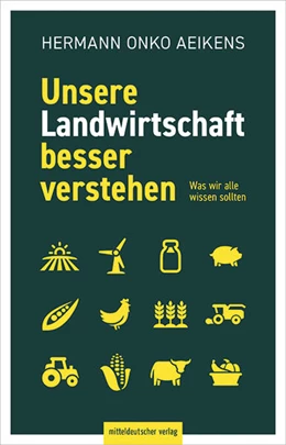 Abbildung von Aeikens | Unsere Landwirtschaft besser verstehen | 3. Auflage | 2024 | beck-shop.de