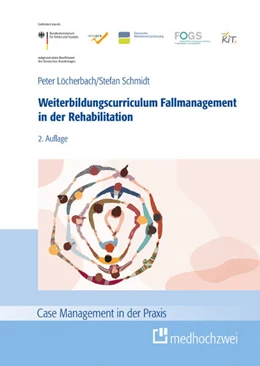 Abbildung von Löcherbach / Schmidt | Weiterbildungscurriculum Fallmanagement in der Rehabilitation | 2. Auflage | 2023 | beck-shop.de