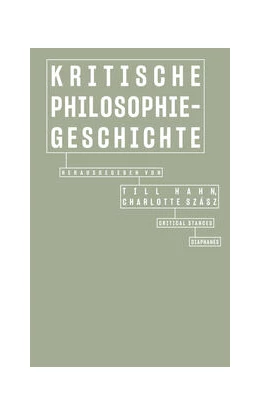 Abbildung von Szász / Hahn | Kritische Philosophiegeschichte | 1. Auflage | 2024 | beck-shop.de